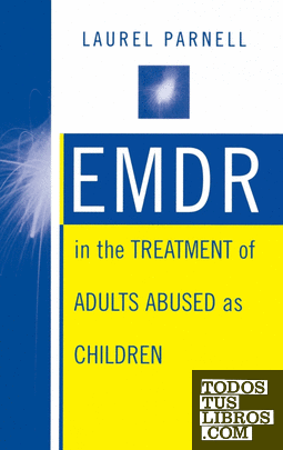Emdr In The Treatment Of Adults Abused As Children