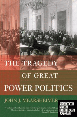 THE TRAGEDY OF GREAT POWER POLITICS