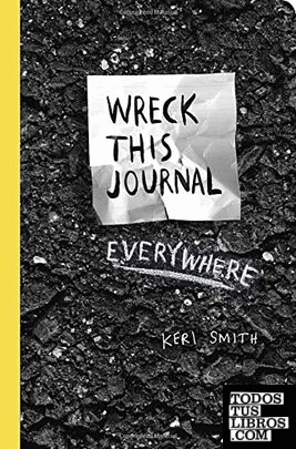Wreck this journal. everywhere