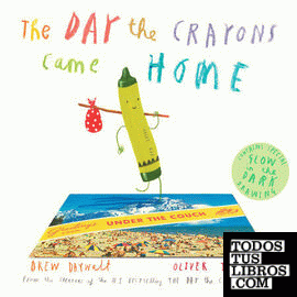 THE DAY THE CRAYONS CAME HOME