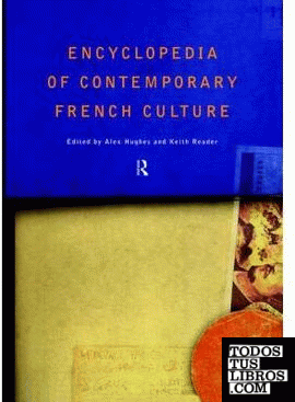 Encyclopedia Of Contemporary French Culture.
