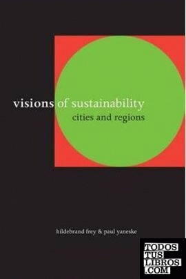 VISIONS OF SUSTAINABILITY, CITIES AND REGIONS
