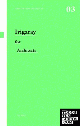 Irigaray for architecs