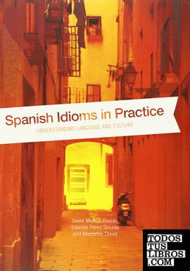 SPANISH IDIOMS IN PRACTICE