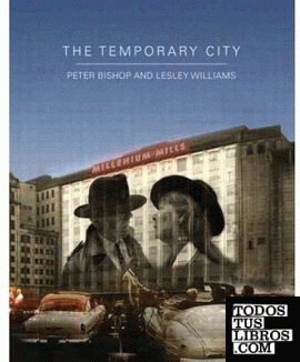 THE TEMPORARY CITY