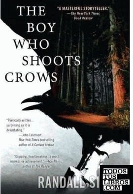THE BOY WHO SHOOTS CROWS
