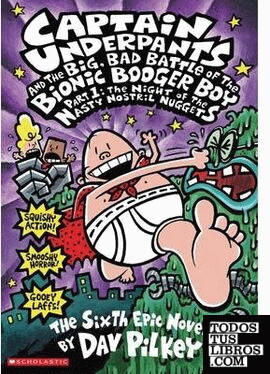 Captain Underpants And The Big, Bad Battle Of The Bionic Booger...