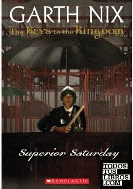 KEYS TO THE KINGDOM, THE #6: SUPERIOR SATURDAY
