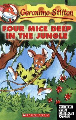Four mice jungle -geronimo stilton 5