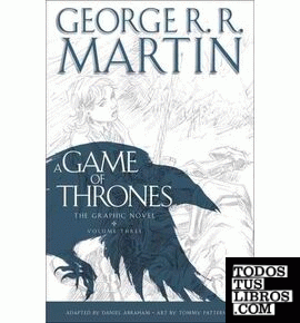 A GAME OF THRONES GRAPHIC NOVEL VOLUME 3