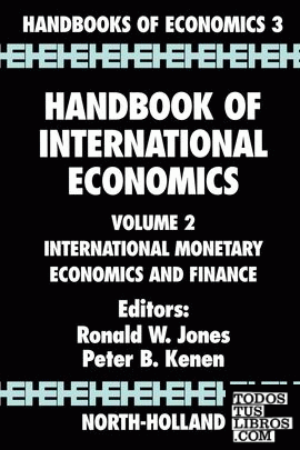 Handbook of International Economics. Volume 2. International Monetary Economics
