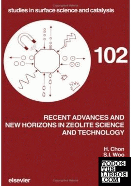 RECENT ADVANCES AND NEW HORIZONS IN ZEOLITE SCIENCE AND TECHONOLOGY