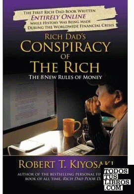 RICH DAD'S CONSPIRACY OF THE RICH