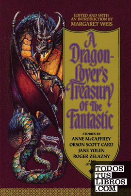 A Dragon-Lovers Treasury of the Fantastic
