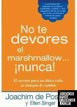 NO TE DEVORES EL MARSHMALLOW...!NUNCA!