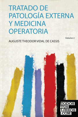 Tratado De Patología Externa Y Medicina Operatoria