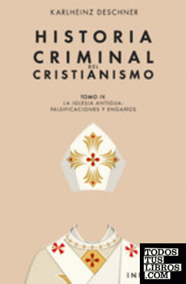 Historia criminal del cristianismo tomo IV