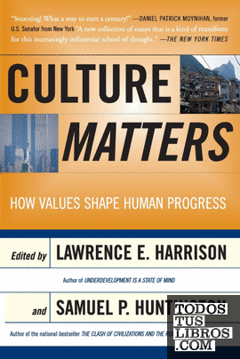 Culture Matters : How Values Shape Human Progress