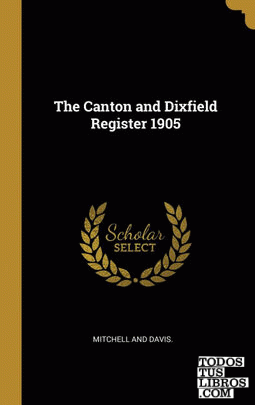 The Canton and Dixfield Register 1905
