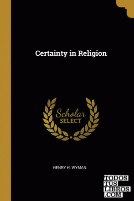 Certainty in Religion