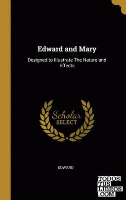 Edward and Mary Edward and Mary