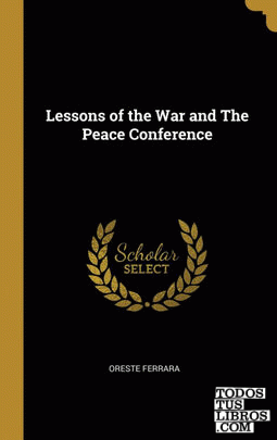 Lessons of the War and The Peace Conference