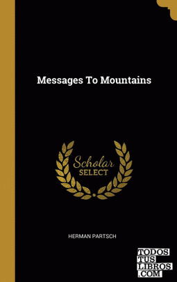 Messages To Mountains