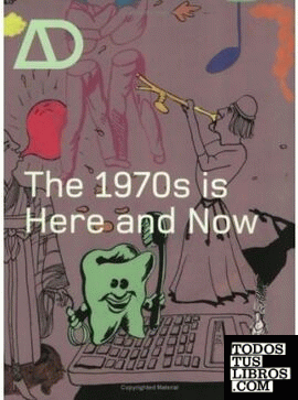 AD. THE 1970S IS HERE AND NOW