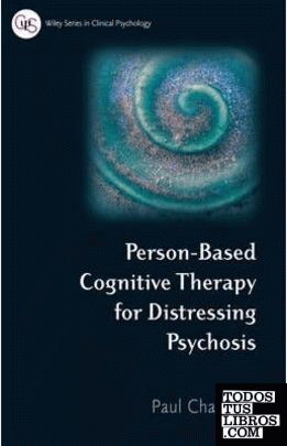 Person Based Cognitive Therapy For Distresing Psychosis