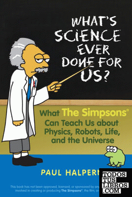 Whats Science Ever Done for Us