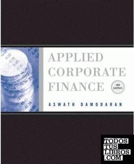 Applied Corporate Finance : A User's Manual