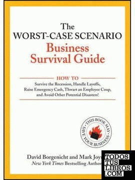 The Worst& 8211;Case Scenario Business Survival Guide