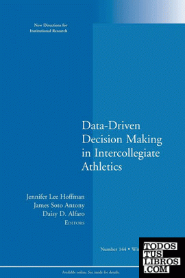Data-Driven Decision Making in Intercollegiate Athletics
