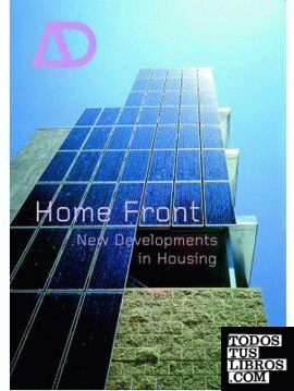 HOME FRONT. NEW DEVELOPMENTS IN HOUSING