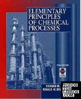 (3º) ELEMENTARY PRINCIPLES OF CHEMICAL PROCESSES + CD-ROM