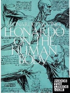LEONARDO ON THE HUMAN BODY