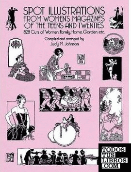 SPOT ILLUSTRATIONS FROM WOMEN' S MAGAZINES OF THE TEENS AND TWENTIES