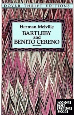 BARTLEBY AND BENITO CERENO