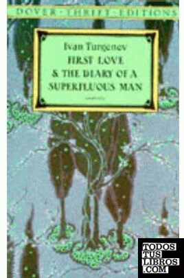 First Love and The Diary of a Superfluous Man