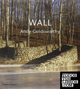 Andy Goldsworthy - Wall