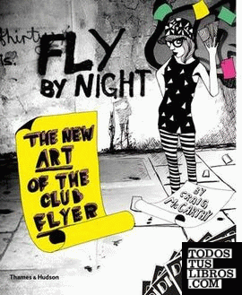Fly By Night, The New Art Of The Club Flyer
