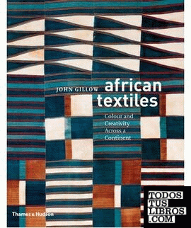 AFRICAN TEXTILES: COLOUR AND CREATIVITY ACROSS A CONTINENT