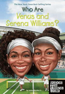 WHO ARE VENUS AND SERENA WILLIAMS