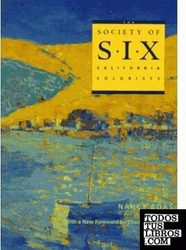 SOCIETY OF SIX CALIFORNIA COLORISTS, THE