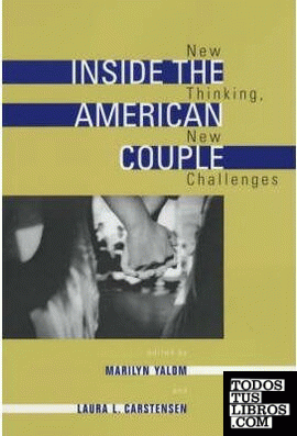 Inside The American Couple. New Thinking, New Challenges