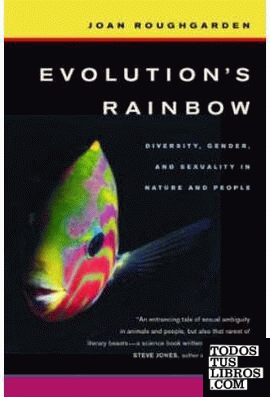 Evolution S Rainbow."Diversity,Gender,And Sexuality In Nature And People"