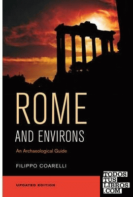 Rome and Environs & 8211; An Archaeological Guide