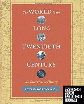 THE WORLD IN THE LONG TWENTIETH CENTURY