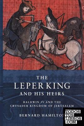 The Leper King and His Heirs