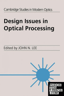 Design Issues in Optical Processing
